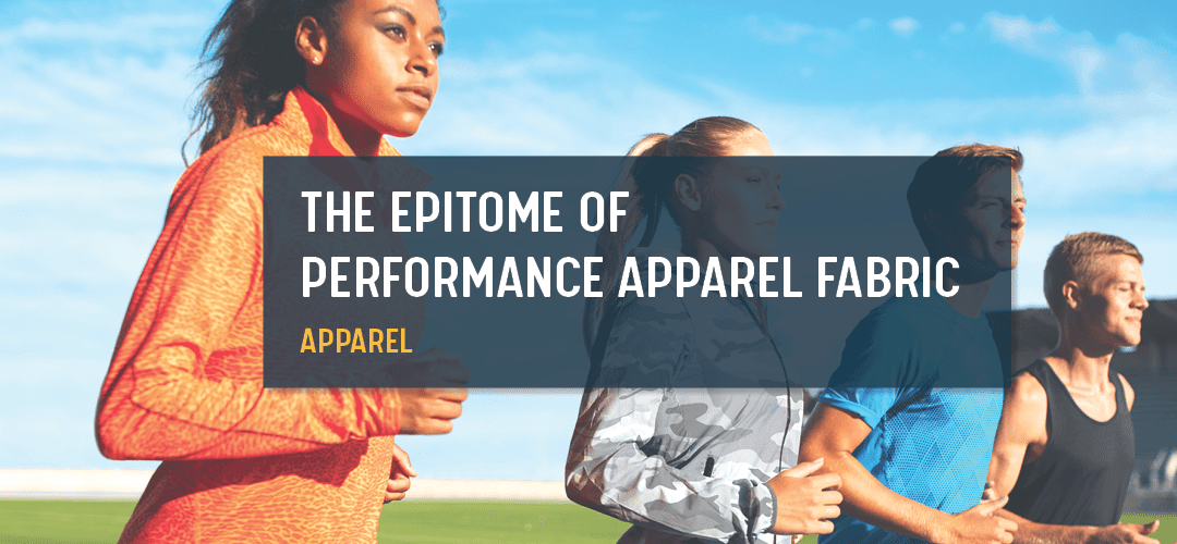 The Epitome of Performance: Exploring 3 Lightweight Apparel Fabric Qualities