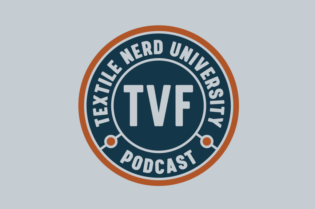 TVF Textile Nerd Podcast
