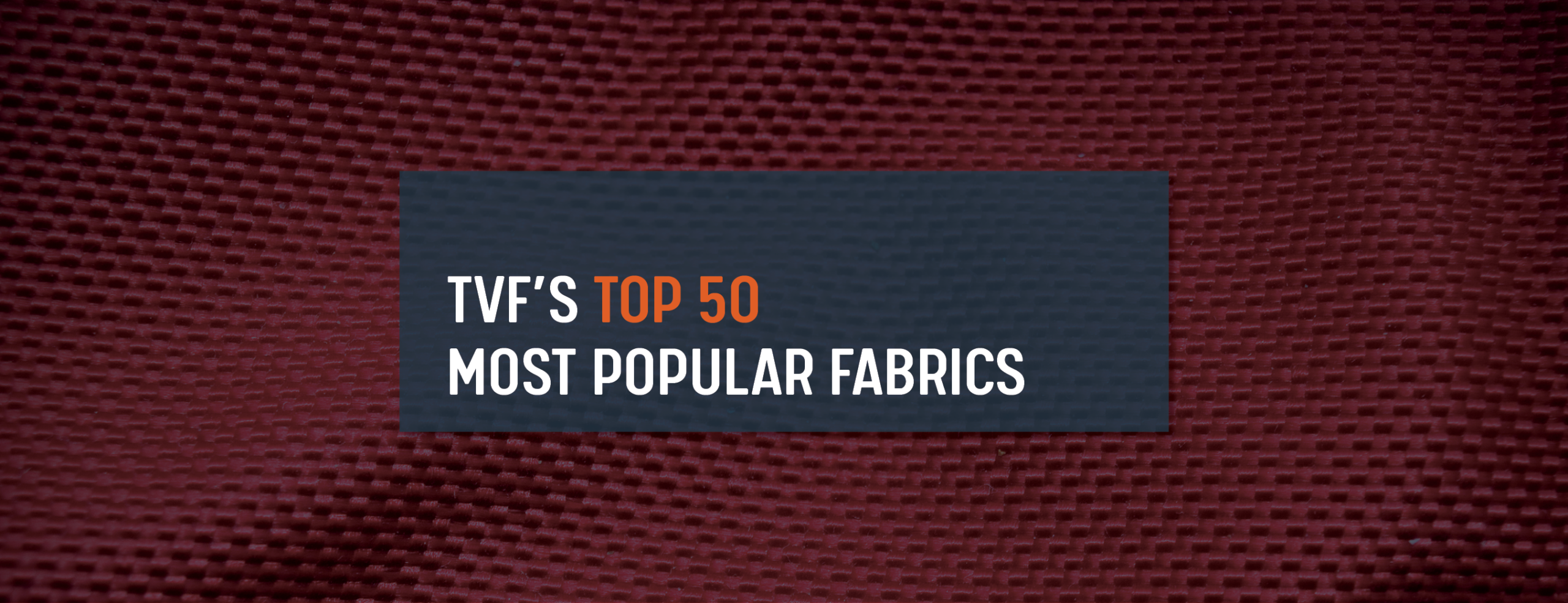  Years Top MostPopularFabrics