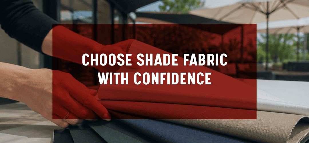 Five Questions to Ask When Buying Shade and Awning Fabric
